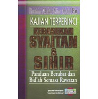 KAJIAN TERPERINCI KERASUKAN SYAITAN & SIHIR